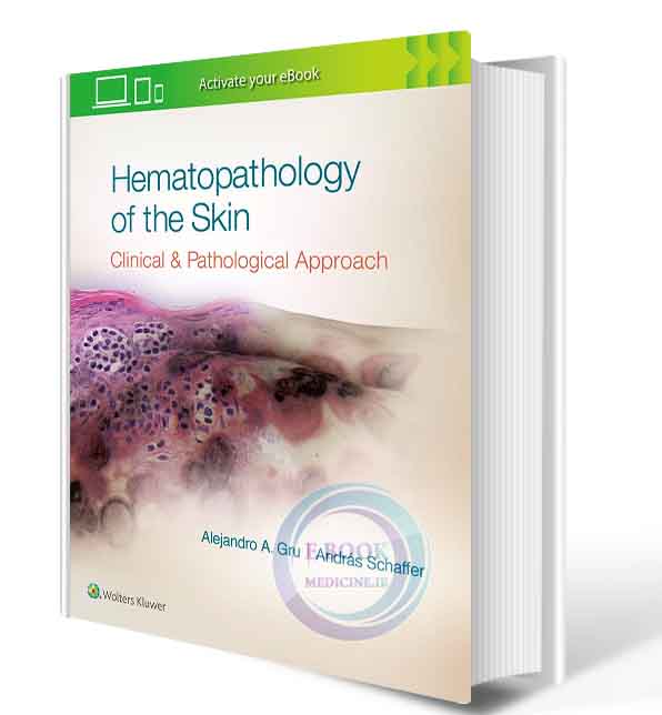 دانلود کتابHematopathology of the Skin: A Clinical and Pathologic Approach 2017(  PDF)